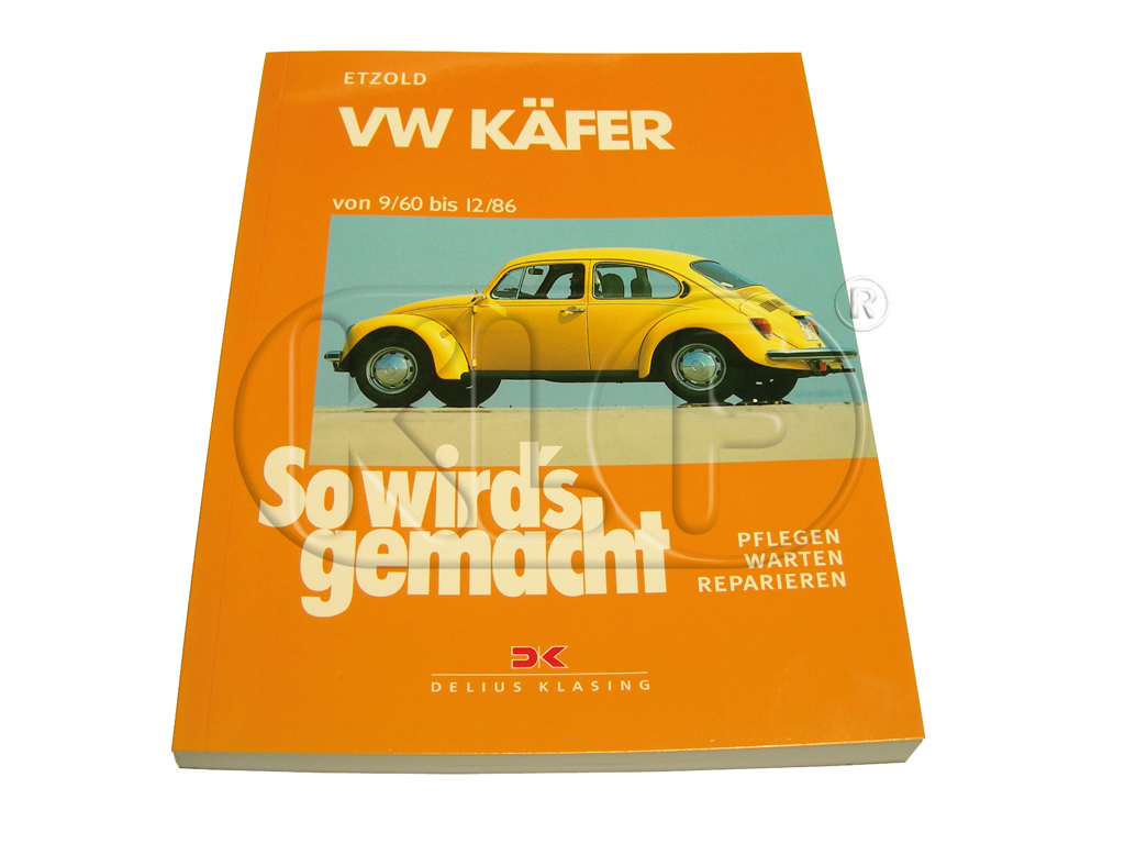 Reparaturanleitung „So wird's gemacht“, Käfer Bj. 08/60 - 12/86